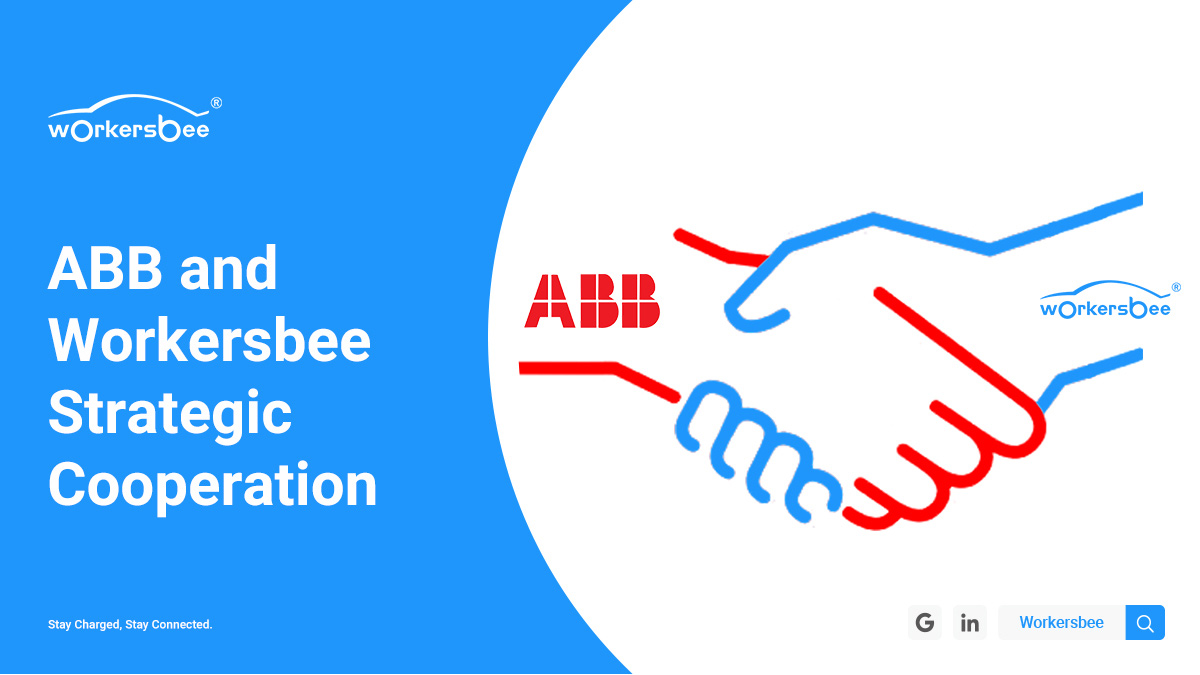 Workersbee công bố quan hệ đối tác chiến lược với ABB vì một tương lai vận tải điện bền vững